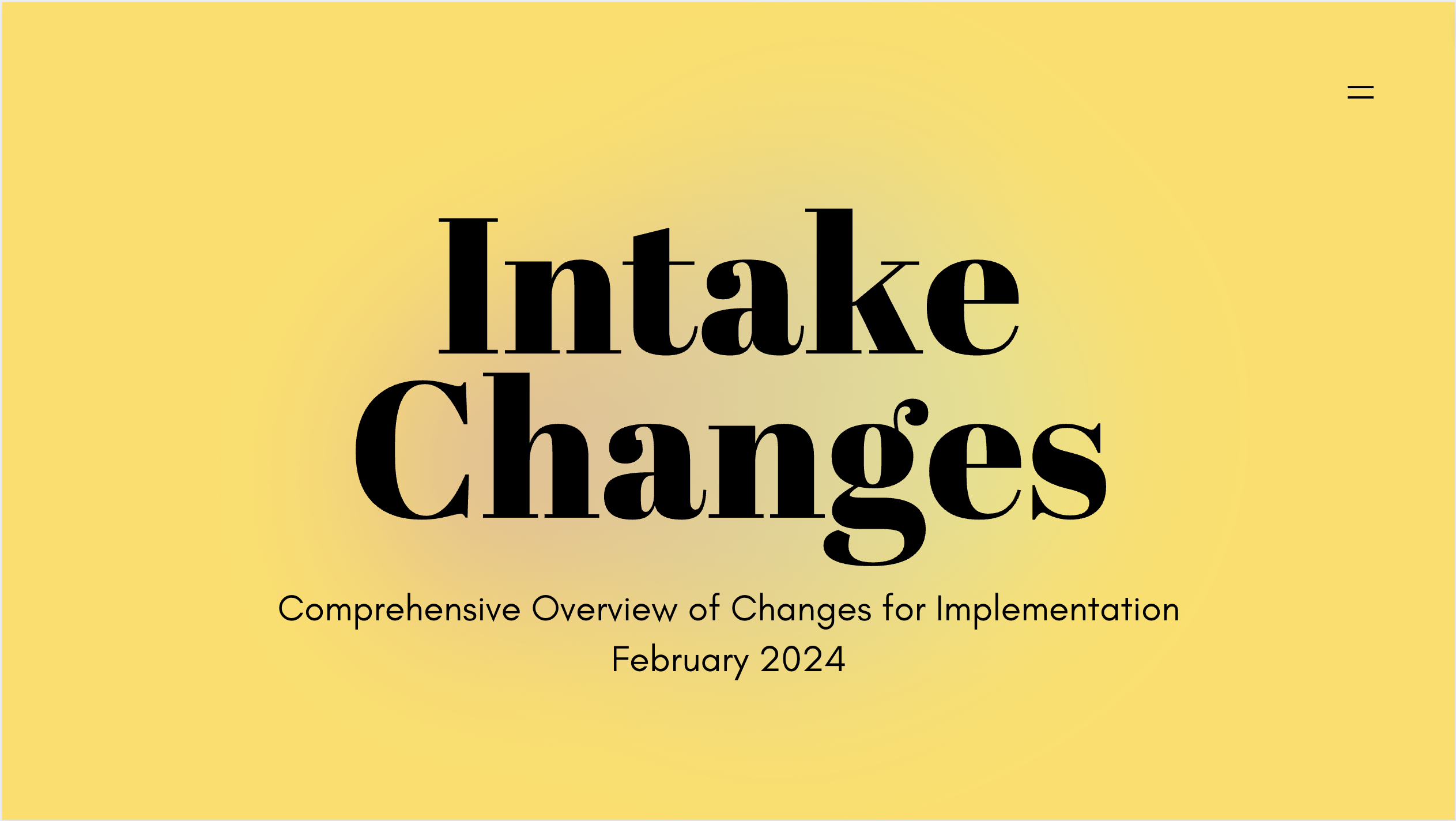 Intake Changes